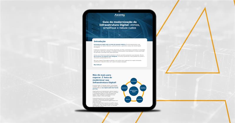 Guia da modernização da Infraestrutura Digital: otimize, simplifique e reduza custos