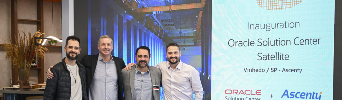 Ascenty lança primeiro Oracle Solution Center Satellite Site na América Latina